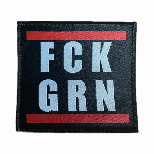 FCK GRN Patch - Grüne Nein Danke